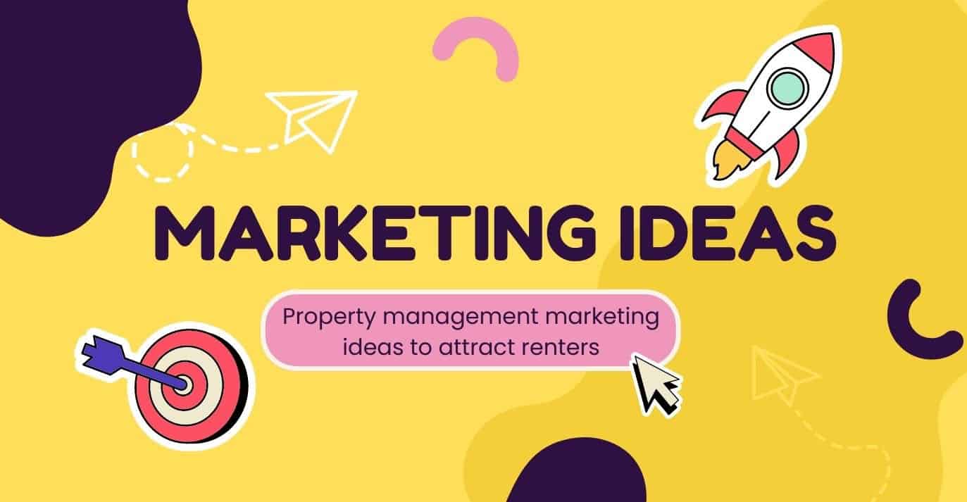 Property management marketing ideas to attract renters
