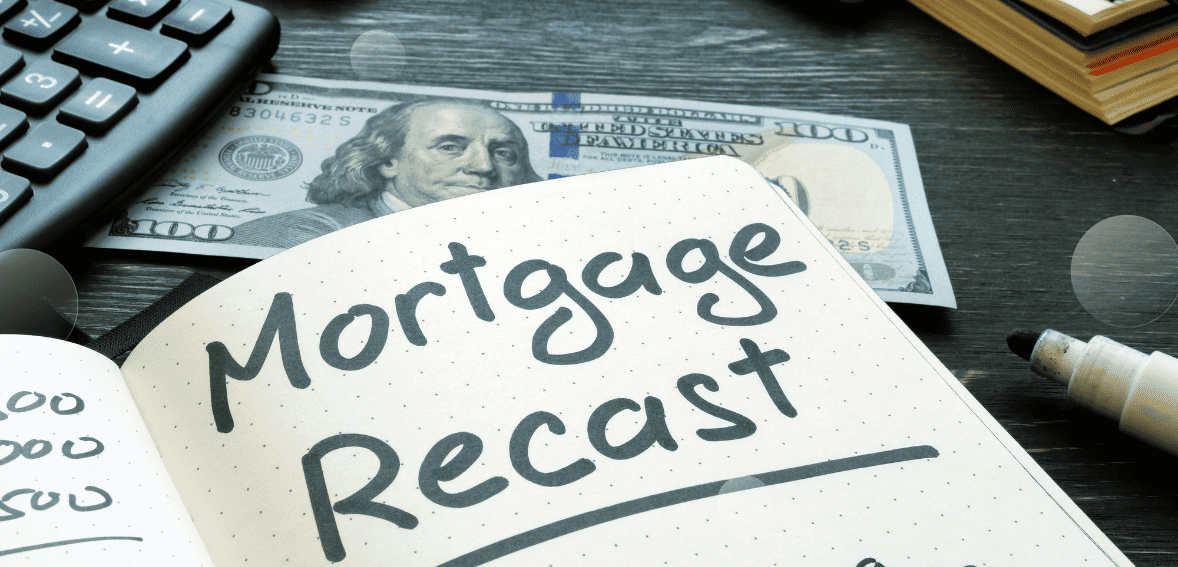 What is a Recast Mortgage